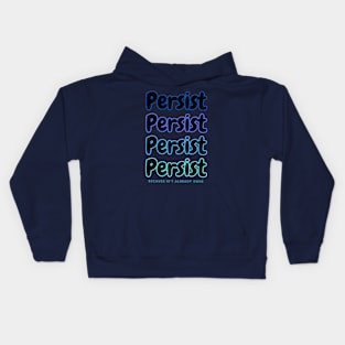 Persist. Kids Hoodie